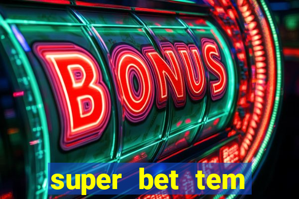 super bet tem pagamento antecipado